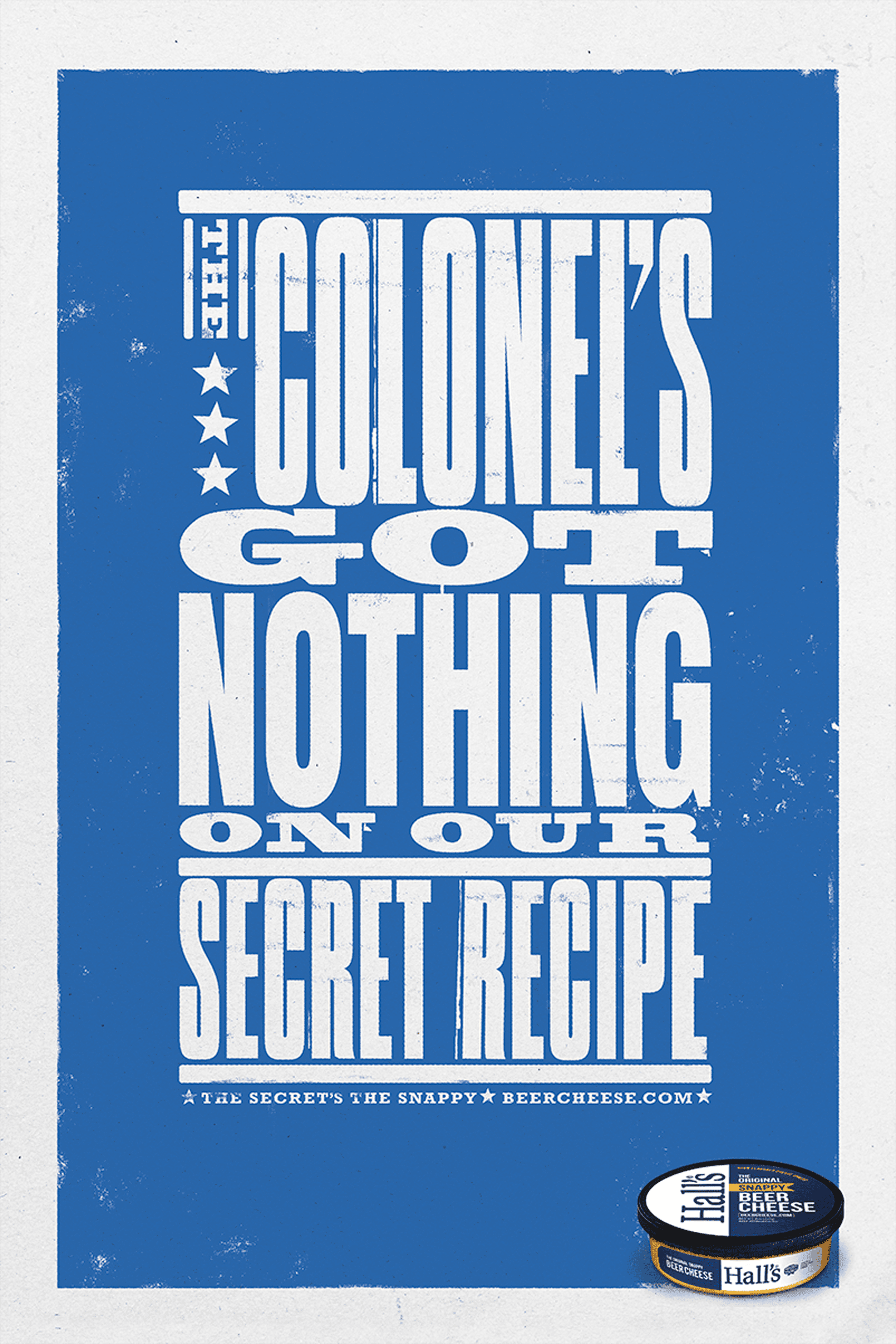 Hall's Beer Cheese Colonel's Got Nothing poster