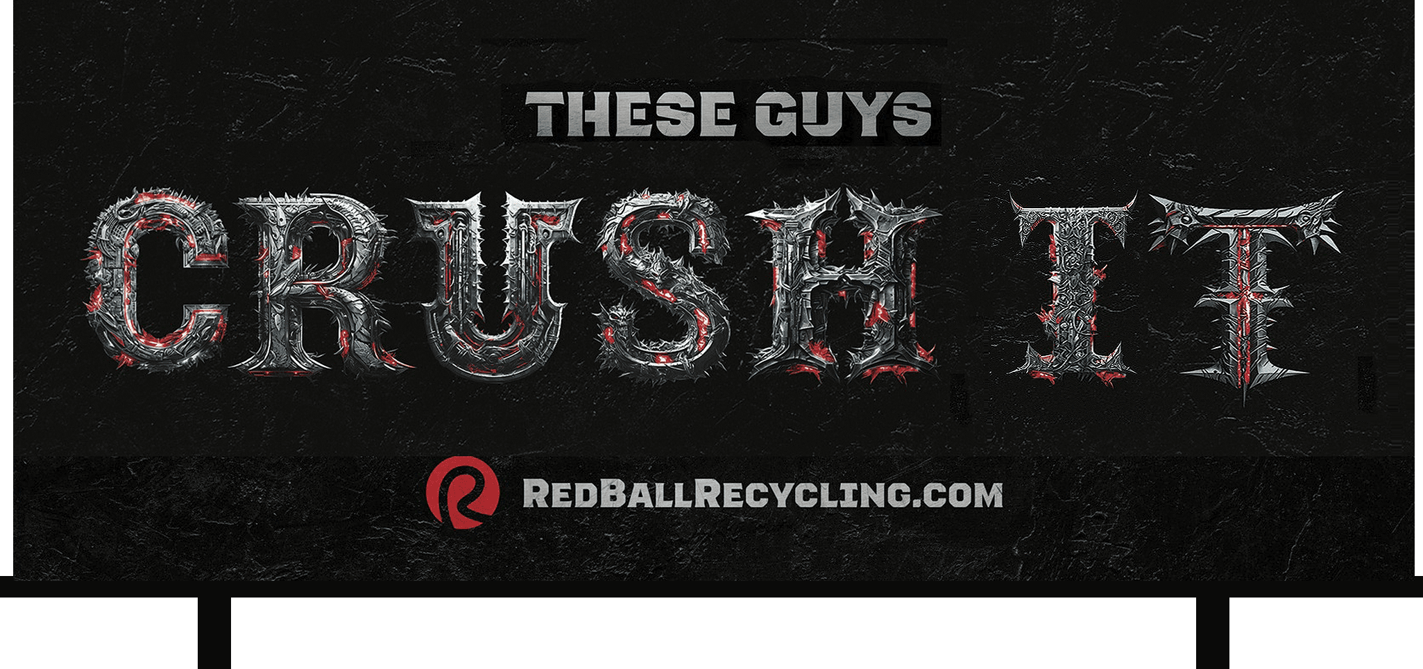 Crush It outdoor